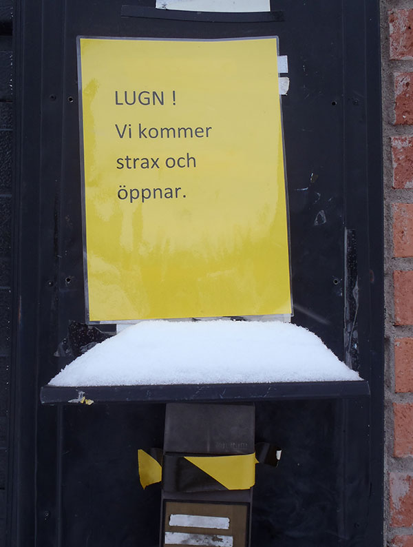 Calm! We will soon open.